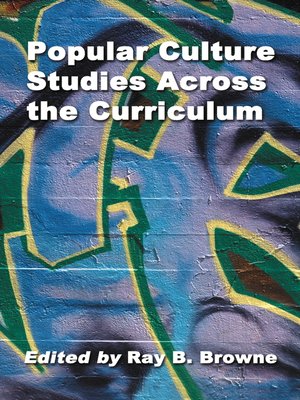 cover image of Popular Culture Studies Across the Curriculum